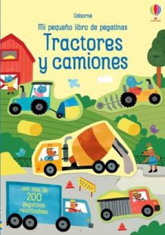Tractores Y Camiones. Mi Pequeño Libro De Pegatinas