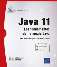 Java 11: Los Fundamentos Del Lenguaje Java (Con Ejercicios Practicos Corregidos)