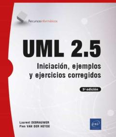 Uml 2.5: Iniciación, Ejemplos Y Ejercicios Corregidos (5ª Ed.)