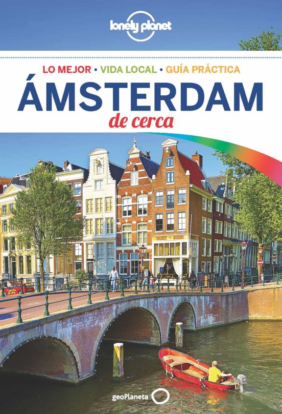 Amsterdam De Cerca 2018 (4ª Ed.) (Lonely Planet)
