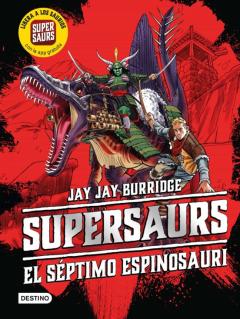 Supersaurs 5: El Septimo Espinosauri