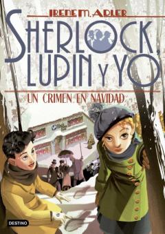 Sherlock, Lupin Y Yo 17. Un Crimen En Navidad