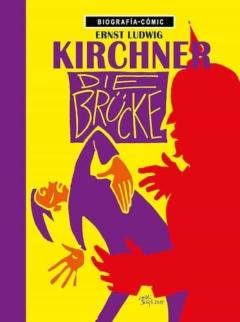 Ernst Ludwig Kirchner. Die Brucke.
