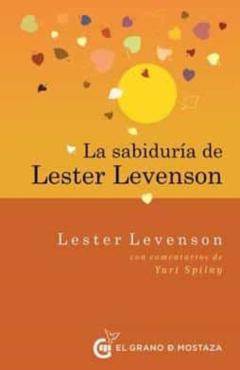 La Sabiduría De Lester Levenson. Con Comentarios De Yuri Spilny