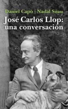 Jose Carlos Llop: Una Conversacion