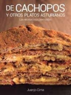 De Cachopos Y Otros Platos Asturianos: Las Recetas Mas Premiadas