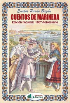 Cuentos De Marineda (Edicion Facsimil, 100º Aniversario)