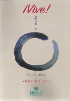 ¡Vive! Advaita Solo Uno.