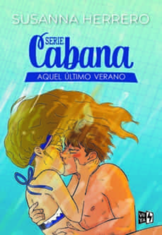Serie Cabana: Aquel Ultimo Verano