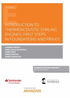 Introduction To Thermoacoustic Stirling Engines: First Steps In Foundations And Praxis