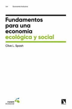Fundamentos Para Una Economía Ecológica Y Social