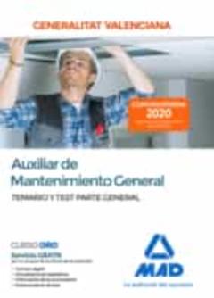 Auxiliar De Mantenimiento General De La Administracion De La Generalitat Valenciana. Parte General Temario Y Test