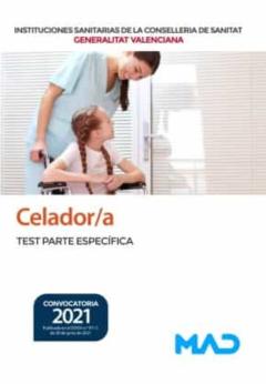 Celador/A De Instituciones Sanitarias De La Conselleria De Sanita T De La Generalitat Valenciana. Test Parte Específica