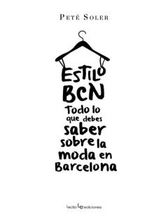 Estilo Bcn: Todo Lo Que Debes Saber Sobre La Moda En Barcelona
