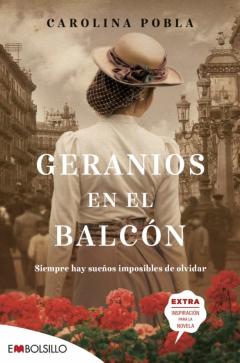 Geranios En El Balcón. Una Historia De Ilusiones Y Renuncias.