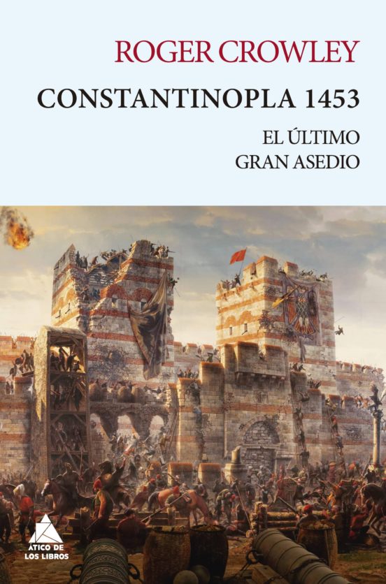 Constantinopla 1453: El Ultimo Gran Asedio