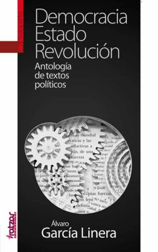 Democracia, Estado, Revolucion. Antologia De Textos Politicos