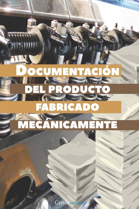 Documentacion Del Producto Fabricado Mecanicamente
