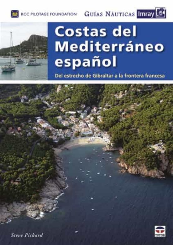 Guias Nauticas Imray. Costas Del Mediterraneo Español