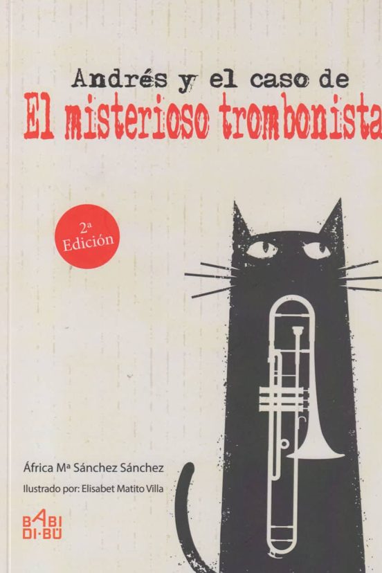 Andres Y El Caso De El Misterioso Trombonista