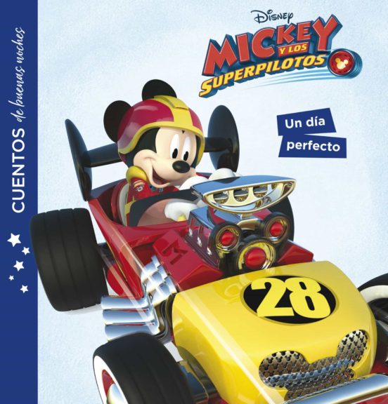 Mickey Y Los Superpilotos: Cuentos De Buenas Noches: Un Dia Perfecto