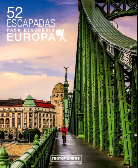 52 Escapadas Para Descubrir Europa