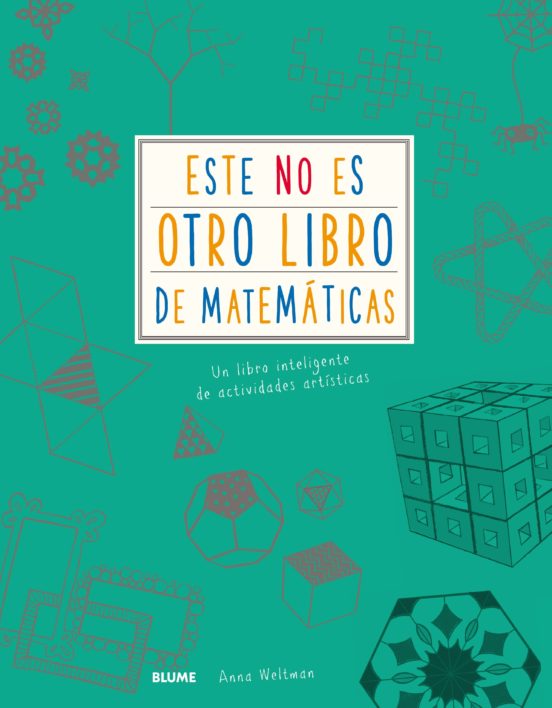Este No Es Otro Libro De Matematicas: Un Libro Inteligente De Actividades Artisticas