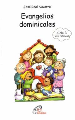Evangelios Dominicales. Ciclo B