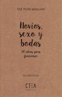 Novios, Sexo Y Bodas. 50 Ideas Para Funcionar