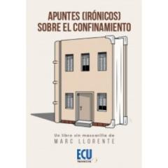 Apuntes (Irónicos) Sobre El Confinamiento