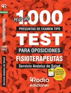 Mas De 1.000 Preguntas De Examen Tipo Test Para Oposiciones. Fisioterapeutas Del Servicio Andaluz De Salud