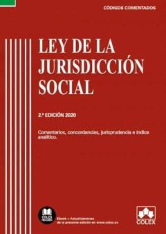 Ley De La Jurisdicción Social. Comentarios, Concordancias, Jurisp Rudencia E Índice Analítico