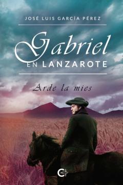 (I.b.d.) Gabriel En Lanzarote. Arde La Mies