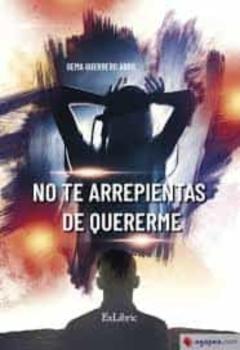 No Te Arrepientas De Quererme