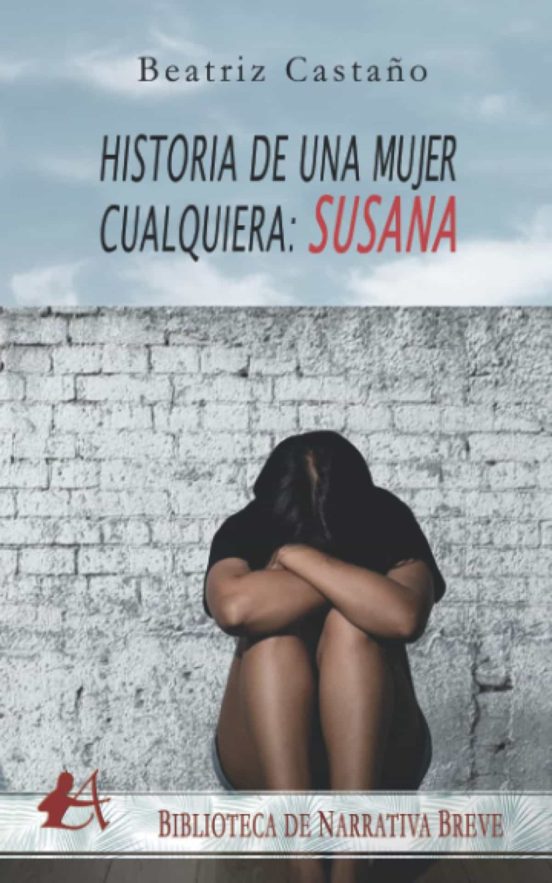 Historia De Una Mujer Cualquiera: Susana