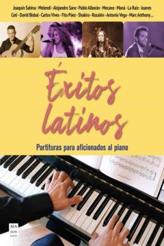 Exitos Latinos: Partituras Para Aficionados Al Piano Con Acordes