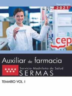 Tecnico/A Auxiliar De Farmacia Del Servicio Madrileño De Salud (Sermas). Temario Volumen I