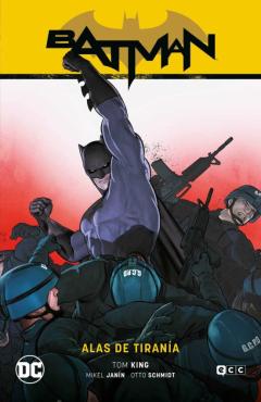 Batman Vol. 12: Alas De Tiranía (Batman Saga – Heroes En Crisis Parte 2)