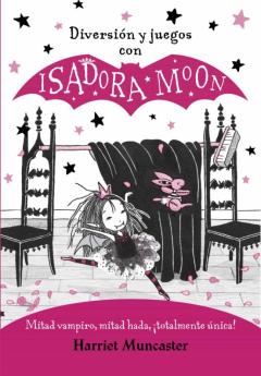 Diversión Y Juegos Con Isadora Moon ( Manualidades 3)