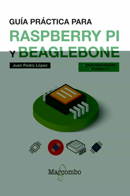 Guia Practica Para Raspberry Pi Y Beaglebone