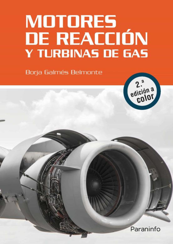 Motores De Reaccion Y Turbinas De Gas (2ª Ed.)