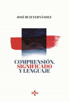 Comprensión, Significado Y Lenguaje