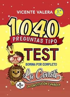 1040 Preguntas Tipo Test La Consti (3 Ed.)