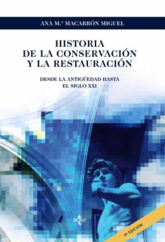 Historia De La Conservacion Y La Restauracion (4ª Ed.)