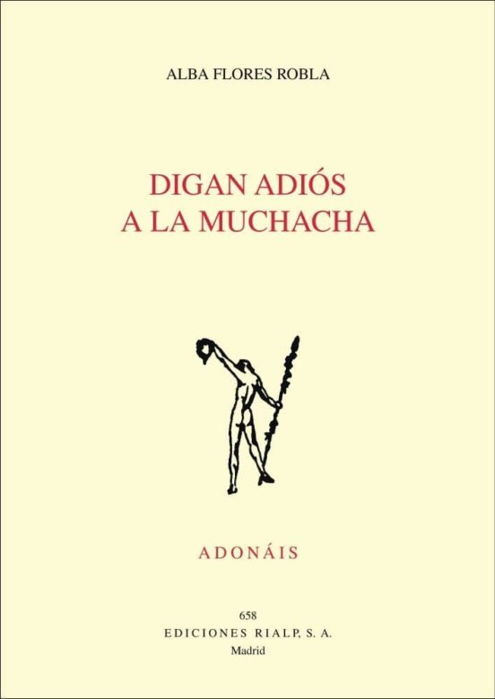 Digan Adiós A La Muchacha (Premio Adonais 2017)