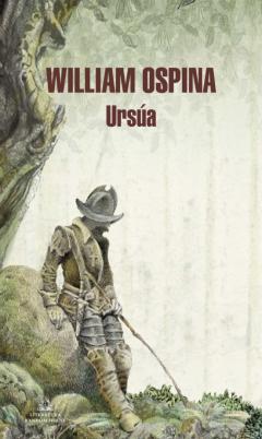 Ursua (Trilogia Sobre La Conquista Del Nuevo Mundo 1)