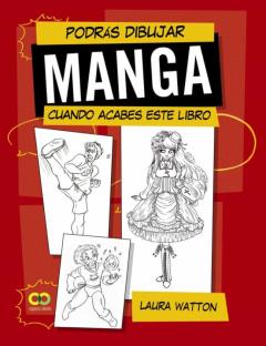 Podrás Dibujar Manga Cuando Acabes Este Libro (Espacio De Diseño)