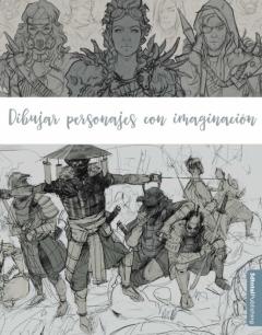 Dibujar Personajes Con Imaginacion (Espacio De Diseño)