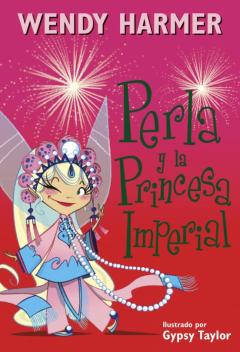 Perla Y La Princesa Imperial (Colección Perla)