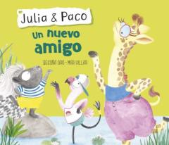 Julia &Amp; Paco 2: Un Nuevo Amigo
